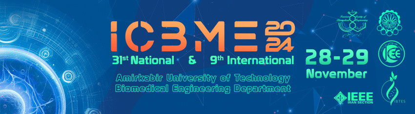 The 31st National and 9th International Iranian Conference on Biomedical Engineering (ICBME 2024)